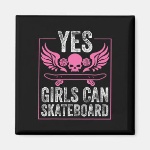 Funny Yes Girls Can Skateboard Gift For Skateboard Magnet