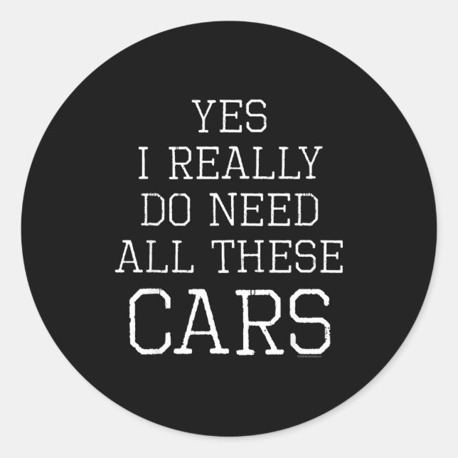 Funny Yes I Really Do Need All These Garage Mechan Classic Round Sticker (Front)
