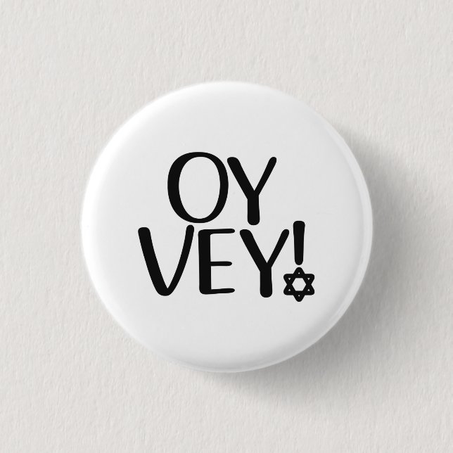 Funny Yiddish Phrase - Oy Vey, Jewish Holiday Gift 3 Cm Round Badge (Front)
