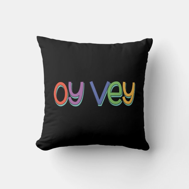 Funny Yiddish Phrase - Oy Vey, Jewish Holiday Gift Cushion (Front)