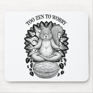 Funny Yoga Cute Squirrel Meditation Too Zen To Wor Mouse Pad