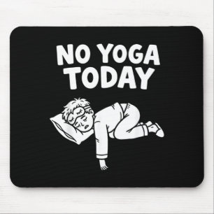 Funny Yoga For Men Fitness Humour Sarcastic Quote Mouse Pad