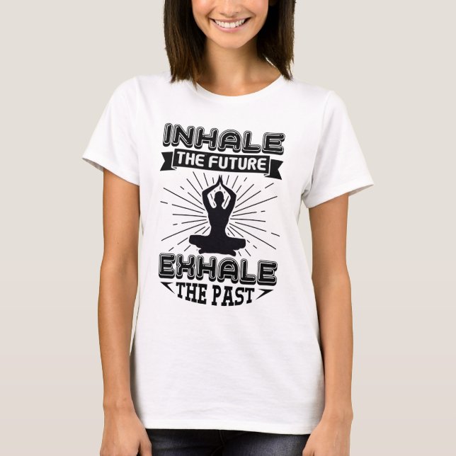 Funny Yoga Gift T-Shirt (Front)
