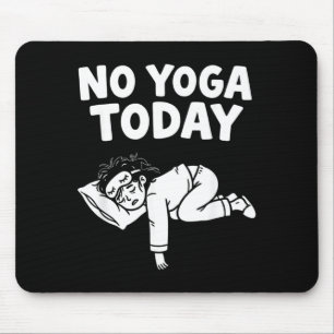 Funny Yoga Lazy Girl Fitness Humour Sarcastic Quot Mouse Pad