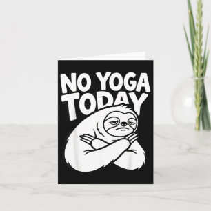 Funny Yoga Lazy Sloth Fitness Humour Sarcastic Card