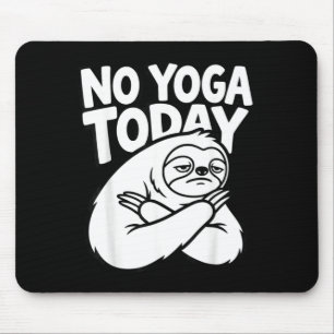 Funny Yoga Lazy Sloth Fitness Humour Sarcastic Mouse Pad