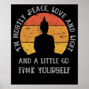 Funny Yoga Meditation I'm Mostly Peace Sarcastic Poster