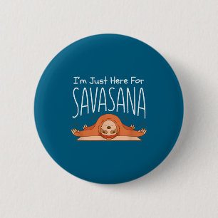 Funny Yoga Savasana Sloth Se Namaste Quote  6 Cm Round Badge