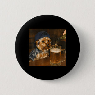 Funny Yorkie Drinking Beer Cute Dog Meme Humour 6 Cm Round Badge