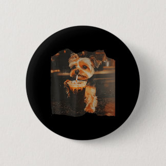 Funny Yorkie Drinking Iced Coffee Cute Dog Meme 6 Cm Round Badge