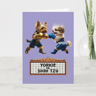Funny Yorkie vs. Shih Tzu Card