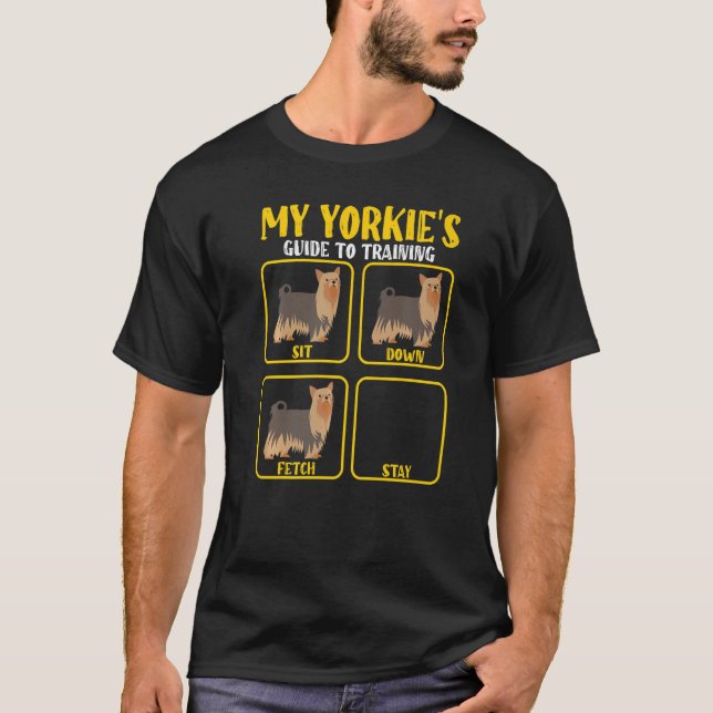 Funny Yorkie Yorkshire terrier dog training guide  T-Shirt (Front)