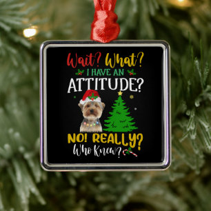 Funny Yorkshire Terrier Dog Metal Ornament