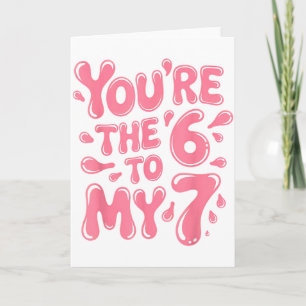 Funny You Are The 6 To My 7 Valentines Couple Matc Card