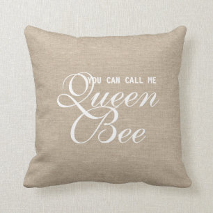 Funny You Can Call Me Queen Bee rustic chic burlap Cushion