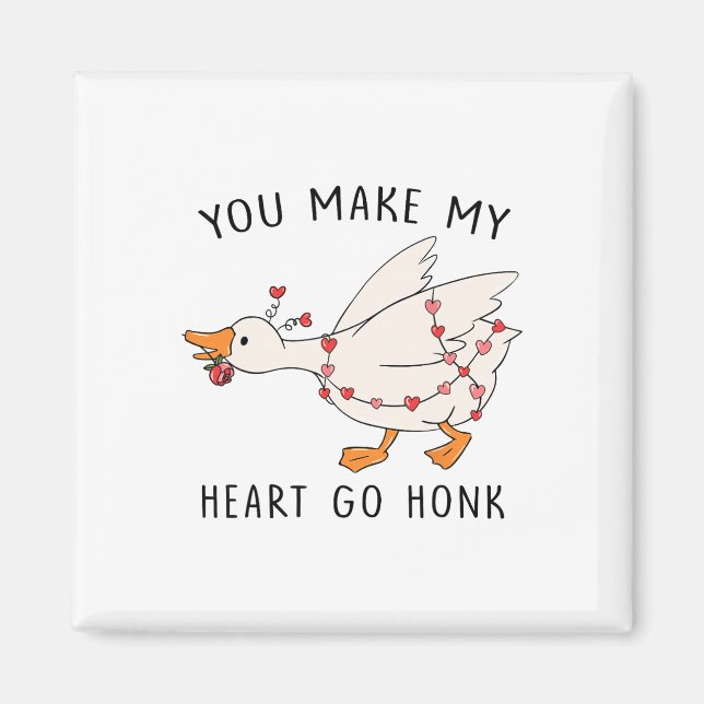 Funny You Make My Heart Go Honk Goose Heart Valent Magnet (Front)