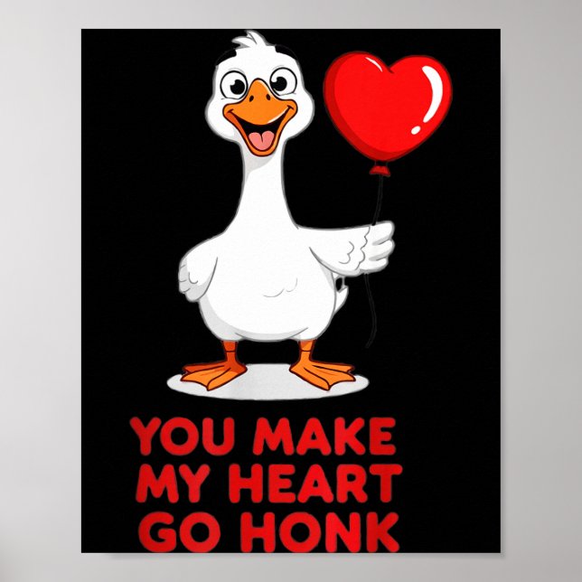 Funny You Make My Heart Go Honk Matching Valentine Poster (Front)
