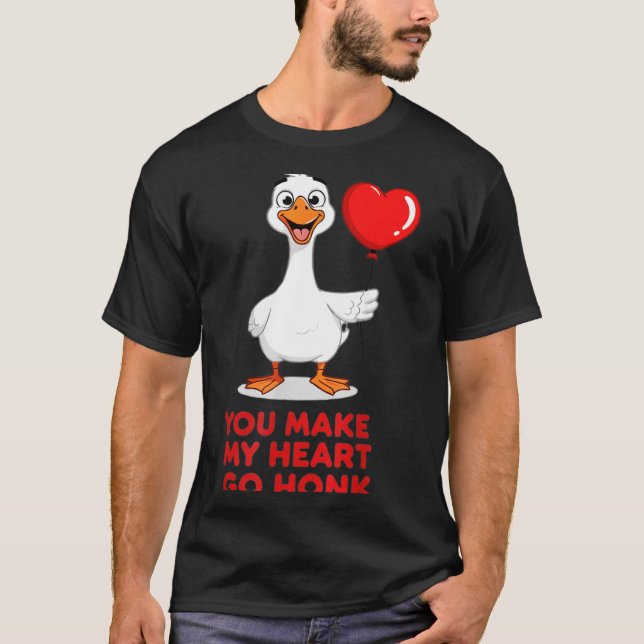 Funny You Make My Heart Go Honk Matching Valentine T-Shirt (Front)