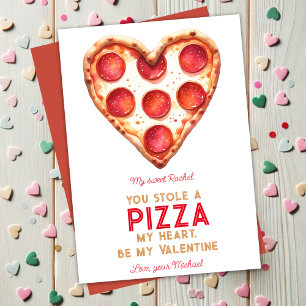 Funny You Stole A Pizza My Heart Valentine’s Card