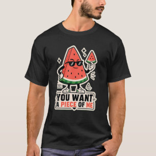 Funny You Want A Piece Of Me Retro Watermelon Pun T-Shirt