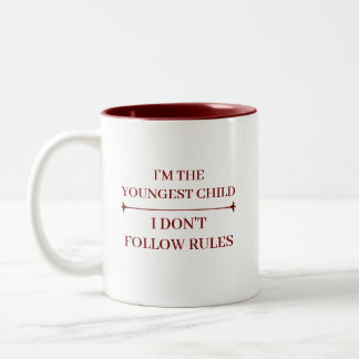 FUNNY YOUNGEST CHILD COOL QUOTES CUSTOMIZED NAME Two-Tone COFFEE MUG