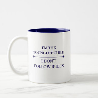 FUNNY YOUNGEST CHILD COOL QUOTES CUSTOMIZED NAME Two-Tone COFFEE MUG