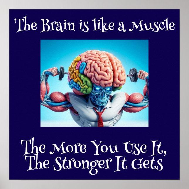 Funny Your Brain Is Like a Muscle Poster (Front)