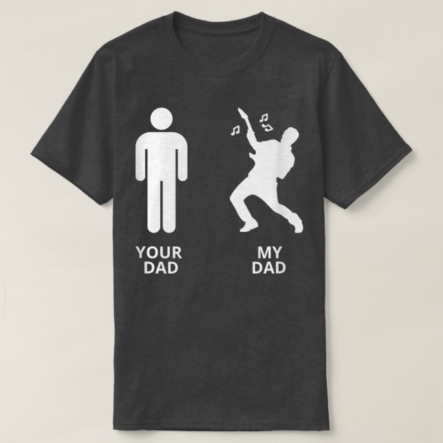 Funny Your Dad vs My Daddy Guitar Musician Acousti T-Shirt (Design Front)