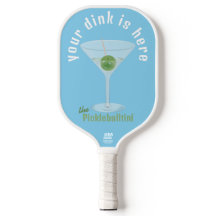 Funny Your Dink is Here Pickle Martini - Blue 