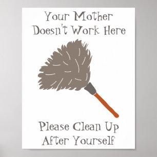 Funny Your Mother Doesn't Work Here Poster