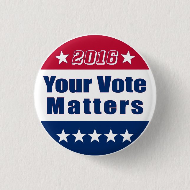 Funny | Your Vote Matters| Election 2016 3 Cm Round Badge (Front)