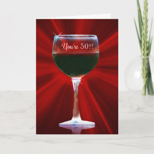 Funny You're 50, Happy 50th Birthday Wine Themed Card