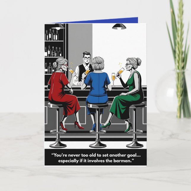 Funny "You're Never Too Old for New Goals" Card (Front)