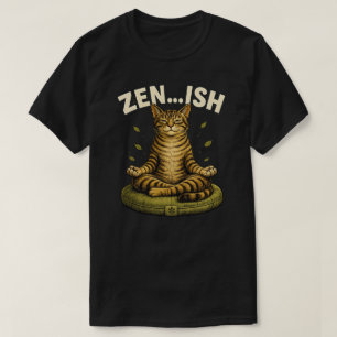 Funny Zen Ish Cat Design T-Shirt