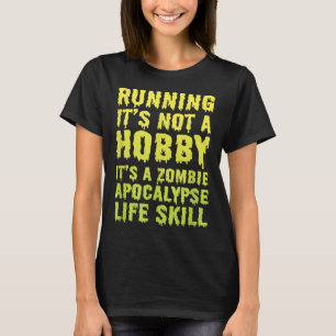 Funny Zombie Apocalypse Running Gift for Men Women T-Shirt