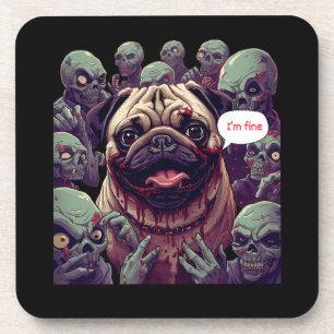 Funny Zombie Bite Pug “I’m Fine” Halloween  Coaster