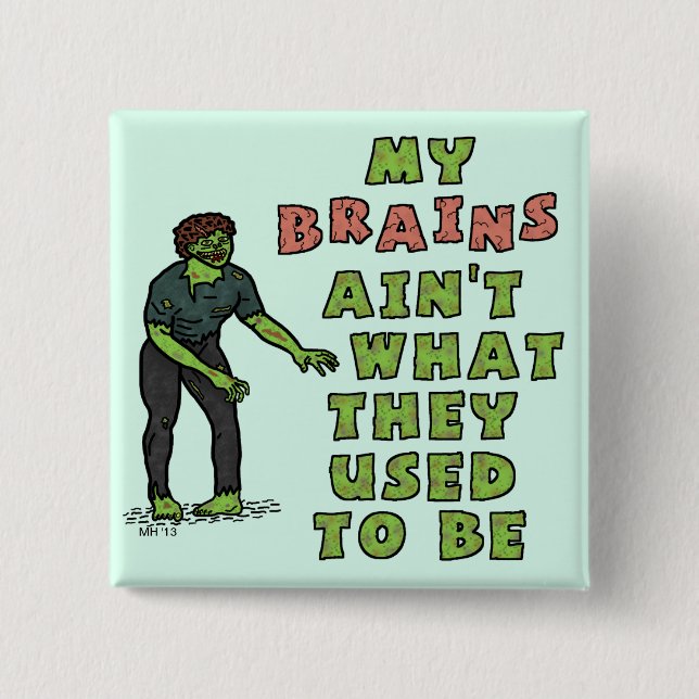 Funny Zombie Brains Old Age 15 Cm Square Badge (Front)