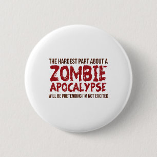 Funny Zombie Gift Shirt Apocalypse Mens Women Adul 6 Cm Round Badge