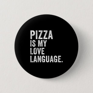 Funny Zza Is My Love Language, Funny Anti Valentin 6 Cm Round Badge