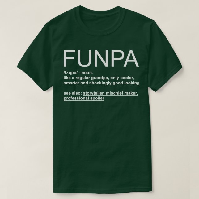 FunPa Funny Fathers Day gift T-Shirt (Design Front)