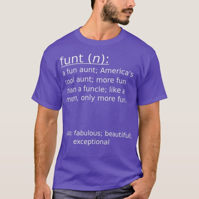 FUNT FUN AUNT  Definition Dictionary Funny T-Shirt (Front)