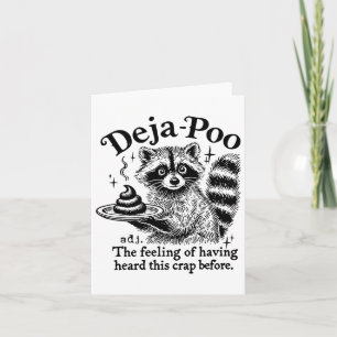 Funy Deja-poo Racoon Meme Racoon Sayings Quotes  Card