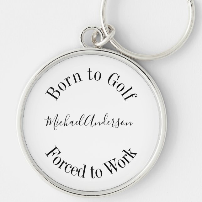 Funy Golf Saying Black White Simple Keychain (Front)