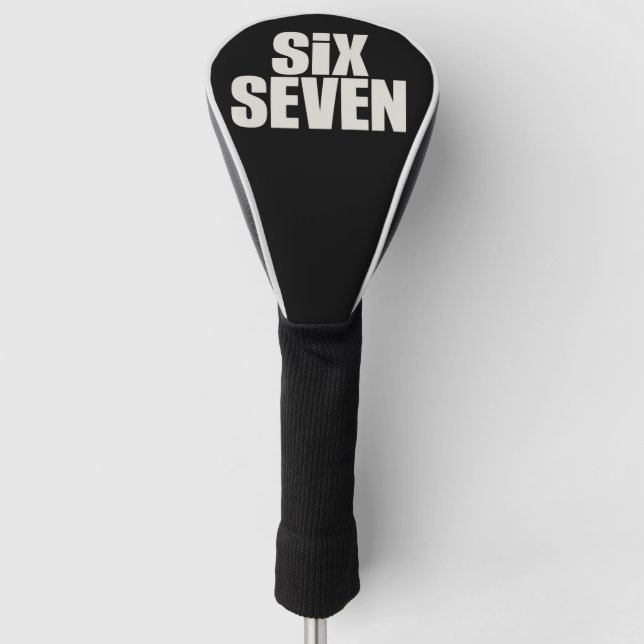 Funy Six Seven 6 7 Meme saying Golf Head Cover (Front)
