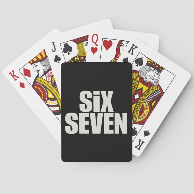 Funy Six Seven 6 7 Meme saying Playing Cards (Back)