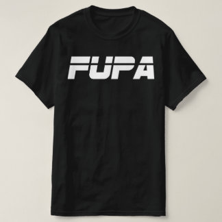 FUPA (black) T-Shirt