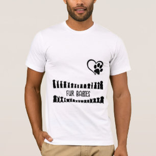 Fur Babies T-Shirt