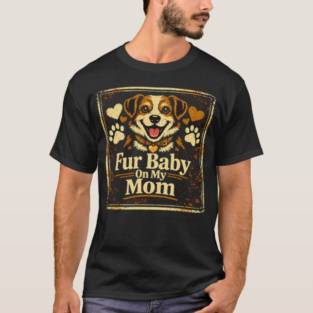 Fur Baby Mom – Pet Parent Love Pride Tee (Front)