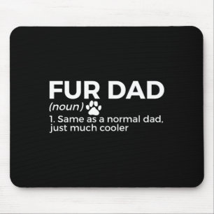 Fur Dad Definition Funny Dog Cat Lover Pet Dad Mouse Pad