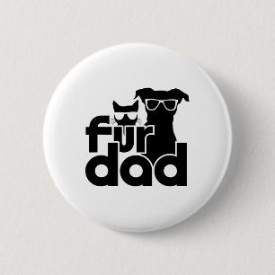 Fur Dad Funny Fathers Day Shirts Cat And Dog Lover 6 Cm Round Badge